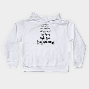 There is no sin that God cannot pardon. All we need to do is ask for forgiveness.  Kids Hoodie